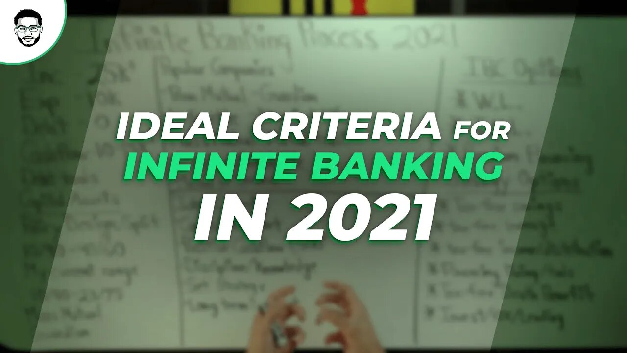 Ideal Criteria For Infinite Banking In 2021