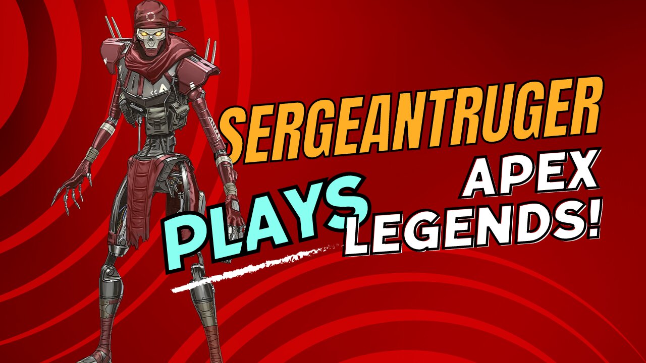 Apex Legends | What To Know | SergeantRuger