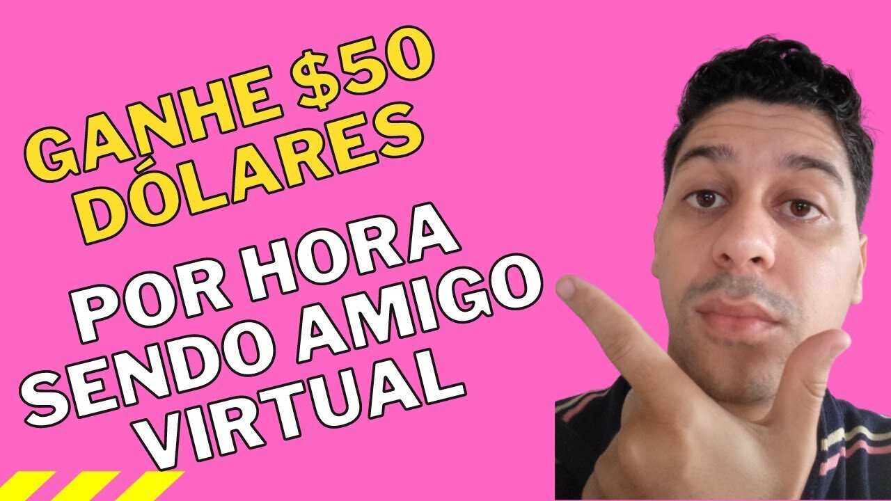 Ganhe $50 dólares por hora sendo amigo virtual | Que Incrível!