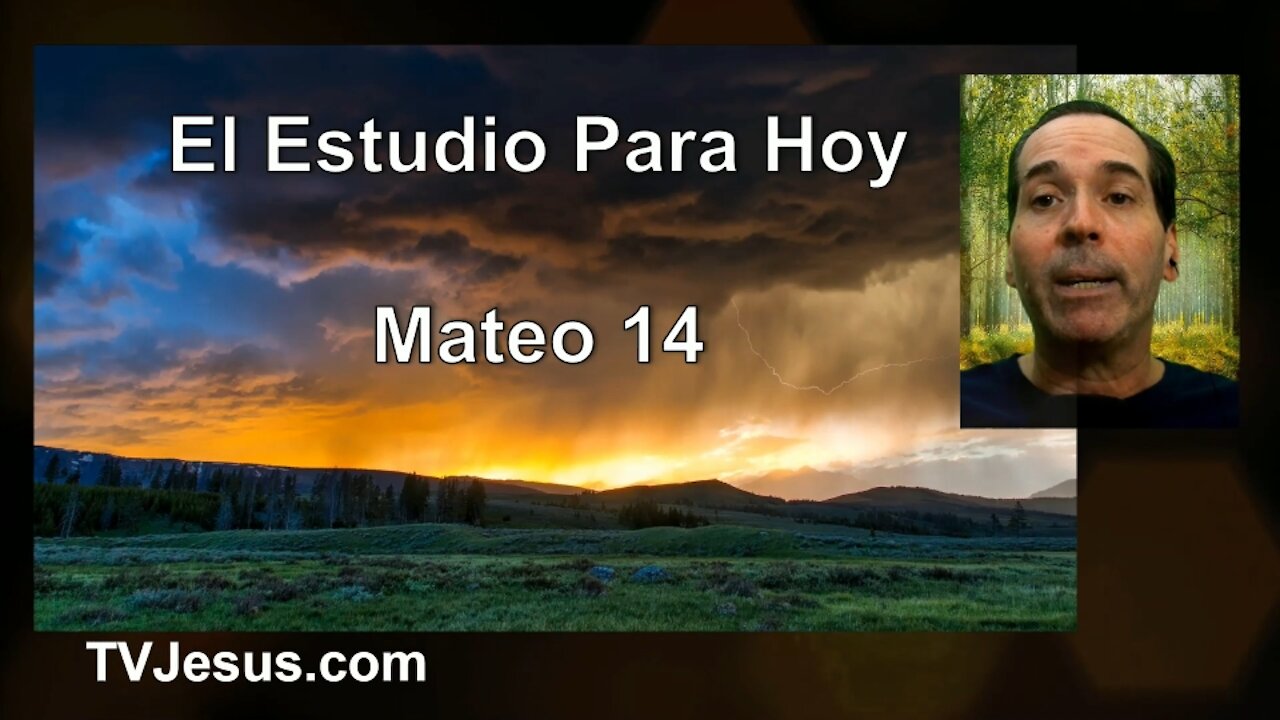 40 Mateo 14- Ken Zenk - Estudios Biblicos