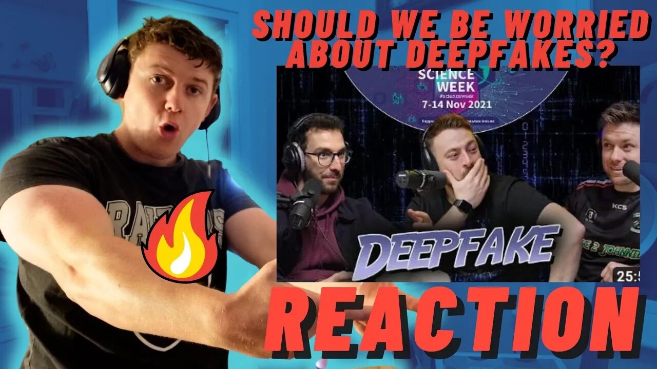 IRISH MAN REACTS TO Should We Be Worried About Deepfakes? The 2 Johnnies & Henry Ajder