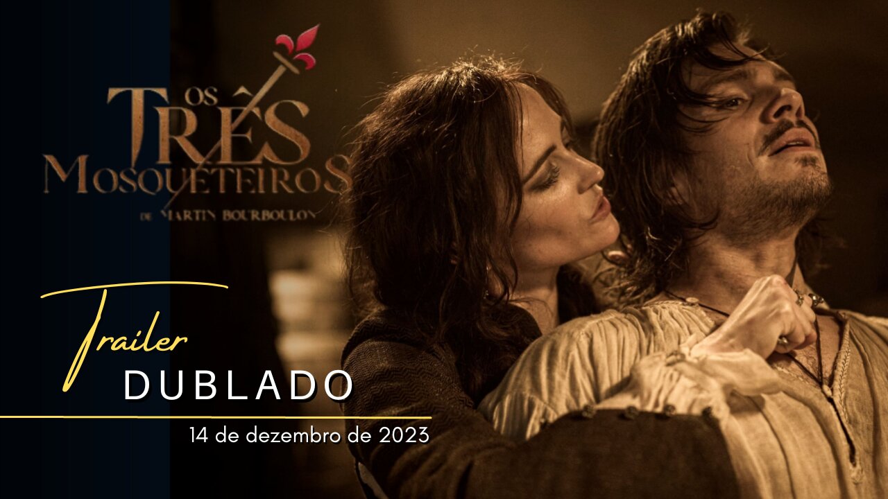 Os Três Mosqueteiros: Milady | Trailer oficial dublado | 2023