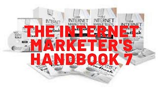 The Internet Marketer's Handbook 7