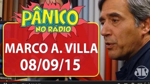 Marco Antonio Villa - Pânico - 08/09/15