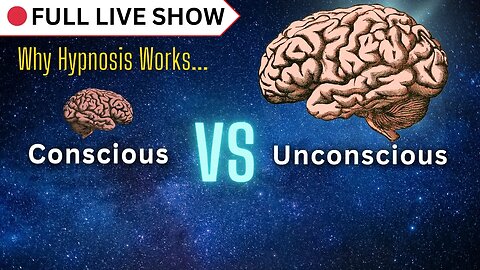 🔴 FULL SHOW: How Subconscious Mind Works (Why Hypnosis Works)