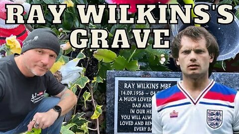 Ray Wilkins Grave - Famous Graves