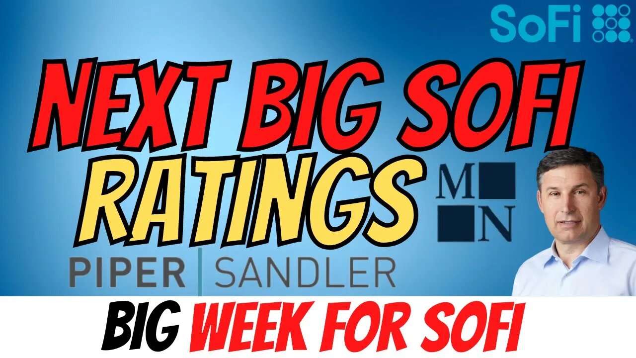 BIG Week Ahead for SoFi │ Analyst Ratings Set to Come SOON │ Must Watch $SOFI