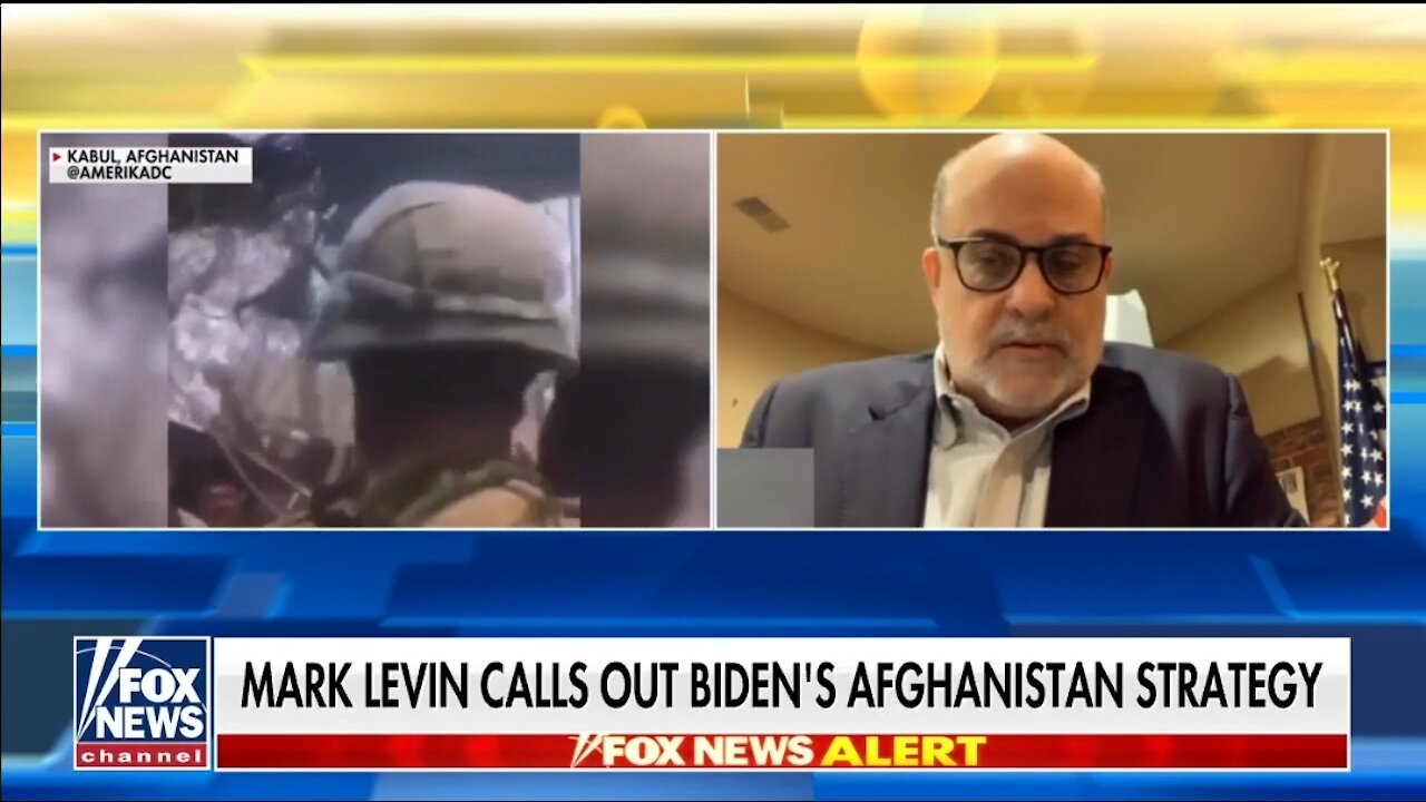 Mark Levin Torches Disastrous Biden Afghanistan Withdrawal