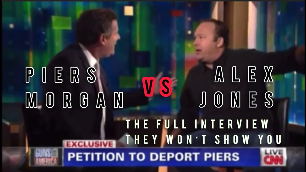 Alex Jones on Piers Morgan 2013. The Full Interview They Won’t Show You!