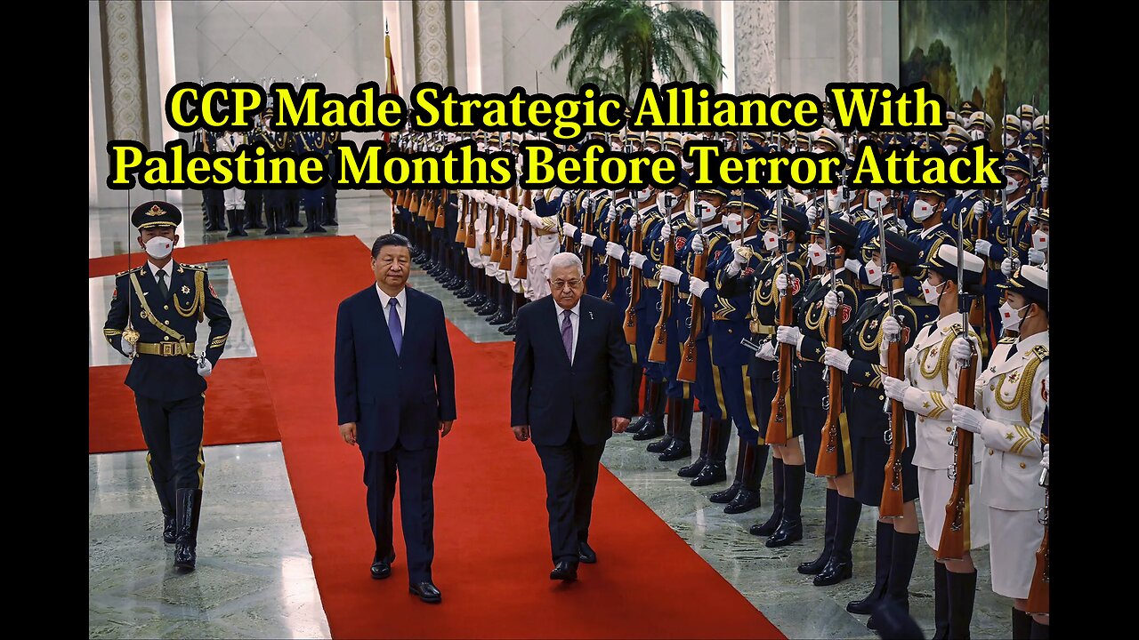 CCP Made Strategic Alliance With Palestine Months Before Terror Attack