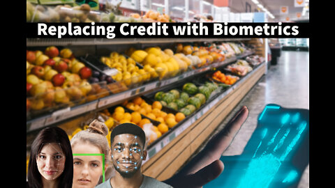 Replacing Credit with Biometrics