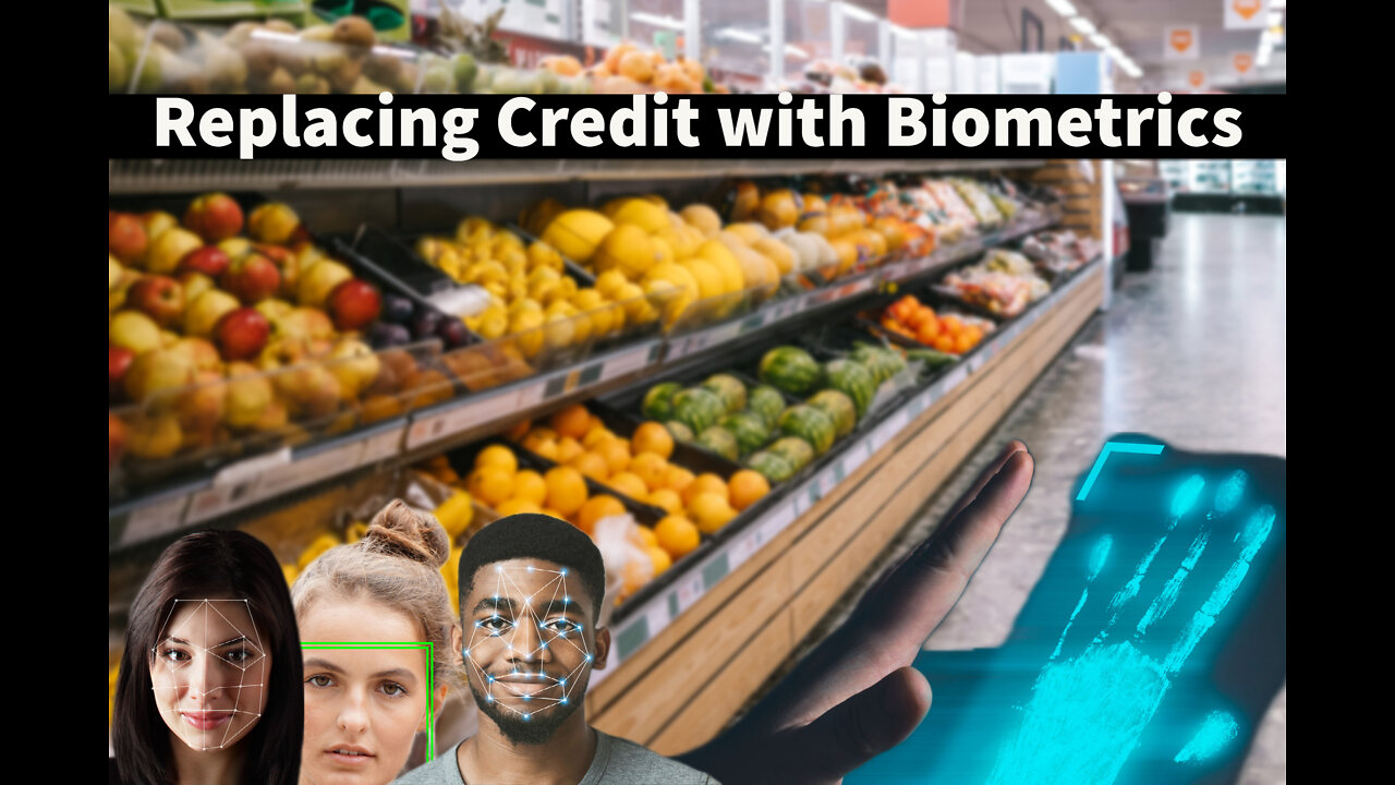 Replacing Credit with Biometrics