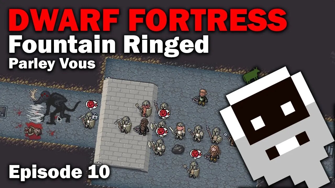 Parley Vous - Fountain Ringed: Dwarf Fortress Steam Release [S1 EP10]