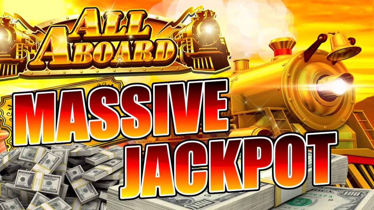 MASSIVE JACKPOT on ALL ABOARD! YOU WON'T BELIEVE THE COIN THAT DROPS!