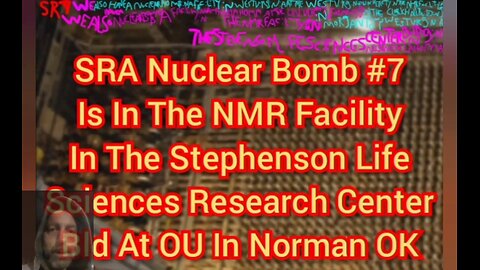 SRA Nuclear Bomb #7 Is In The NMR Facility In The Stephenson Life Sciences Bld At OU In Norman OK