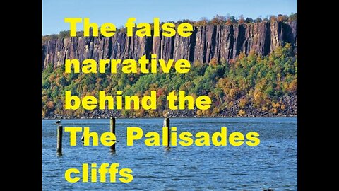 The false narrative behind the The Palisades cliffs