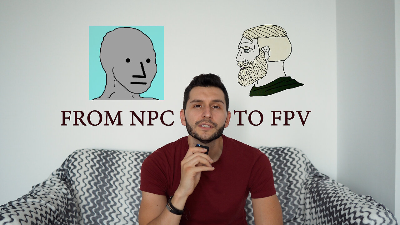 From NPC to FPV