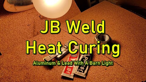JB Weld Heat Cure