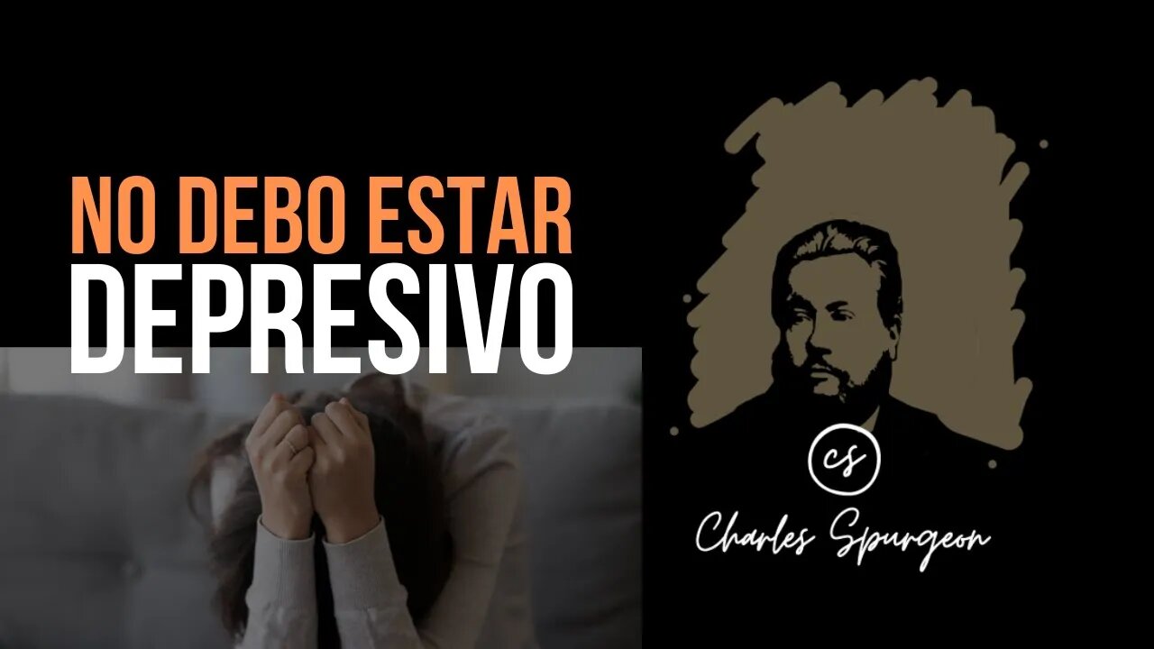 No debo estar depresivo (Isaías 63:7) Devocional de hoy Charles Spurgeon