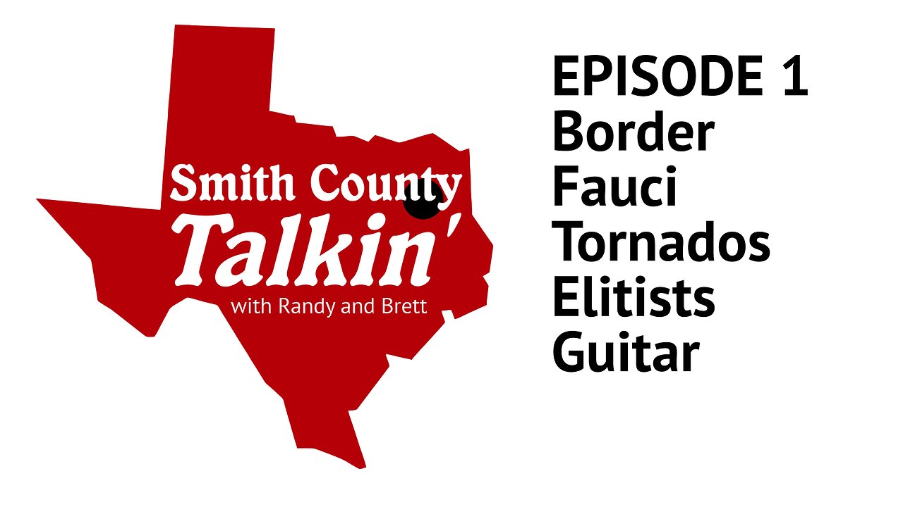 Smith County Talkin' Episode 1