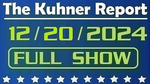 The Kuhner Report 12/20/2024 [FULL SHOW] (Sandy Shack fills in for Jeff Kuhner)