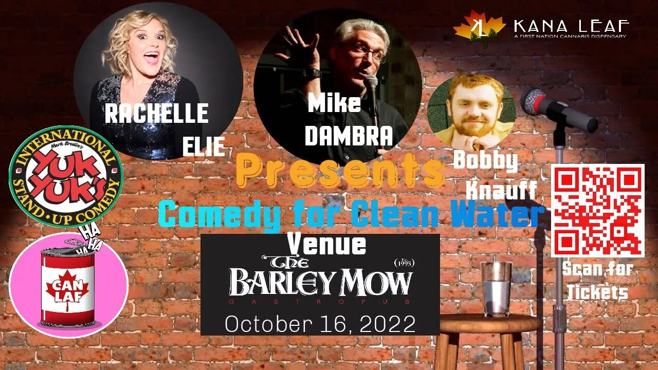 Comedy for Clean Water- Kana Leaf Cannabis Fundraiser hosted at The Barely Mow Gastro Pub, Ottawa.