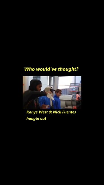 Kanye and Nick Fuentes hangin out. Who would've thought?