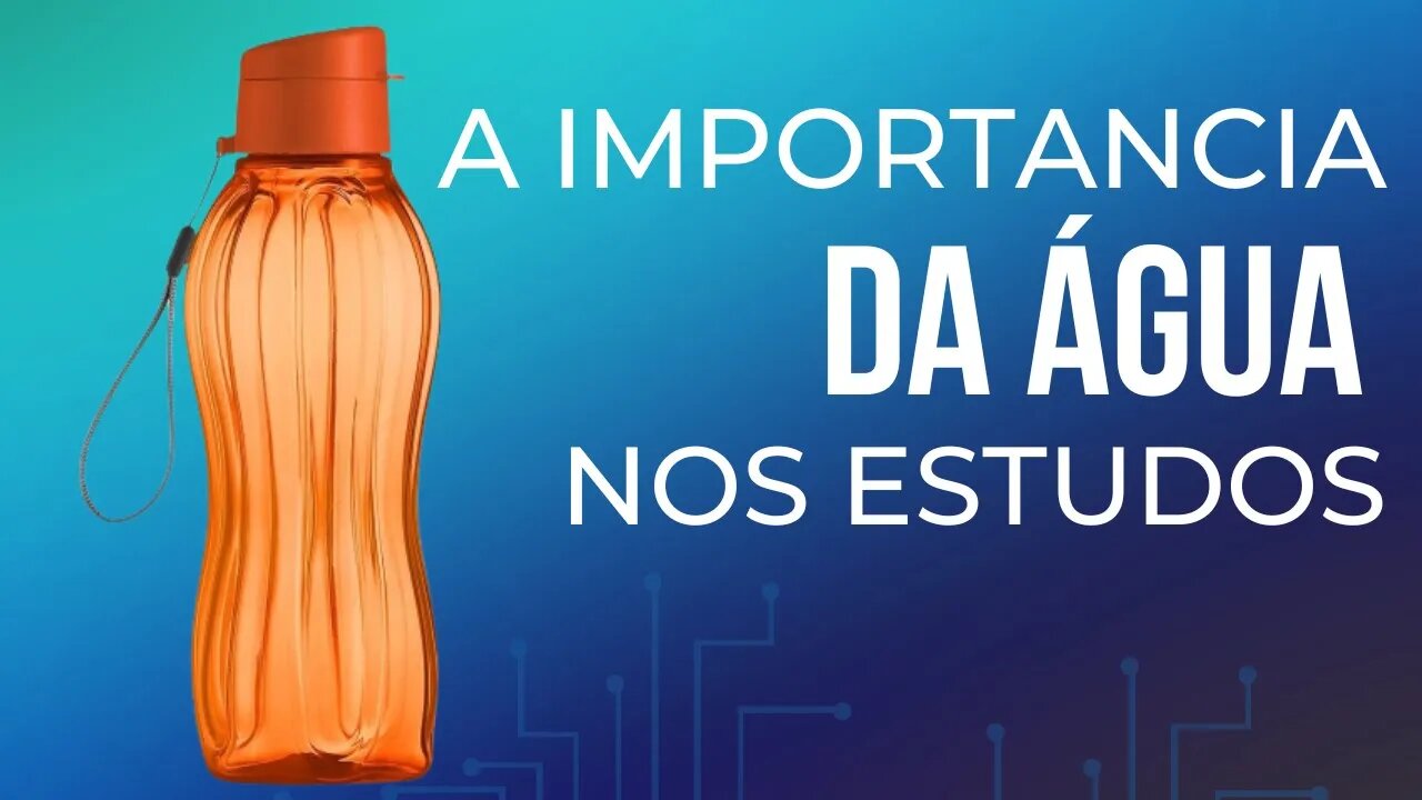 📖 A Importância Da Água Nos Estudos.