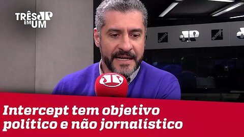 #BrunoGarschagen: Publicação do Intercept tem objetivo político e não jornalístico