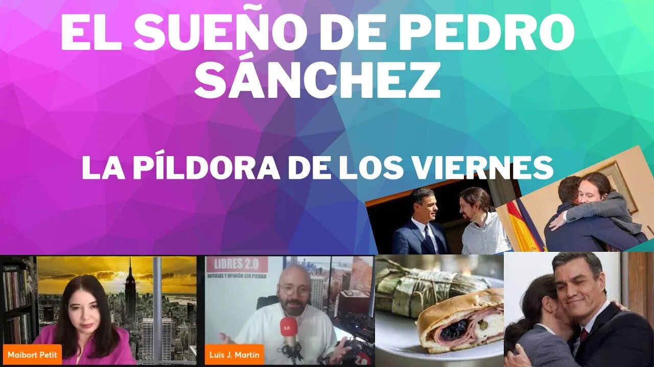 LOS SUEÑOS DE PEDRO SÁNCHEZ EN ESPAÑA, EL CONTROL DEL PODER JUDICIAL