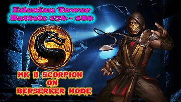 Edenian Tower Battles 176 - 180 Mortal Kombat