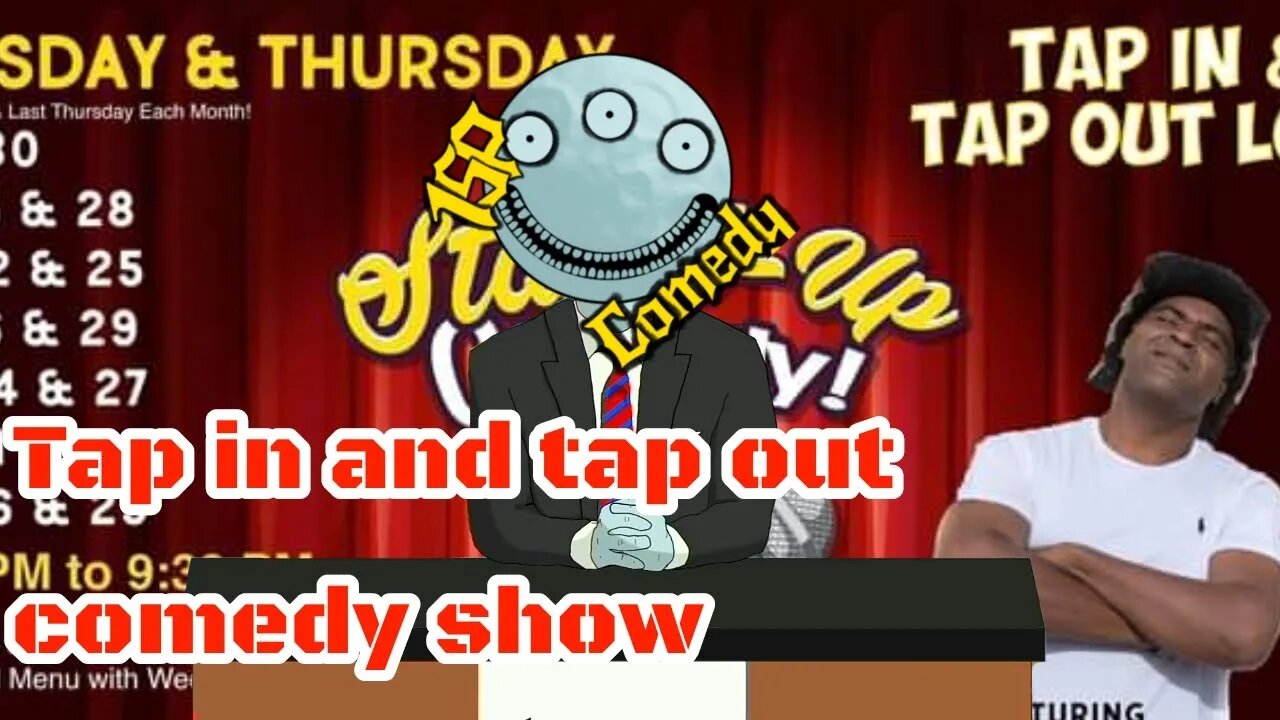 Tap in and tap out loud comedy show video flyer