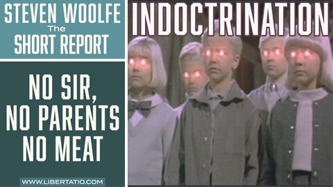 Indoctrinating our Children Government seeks to stop it