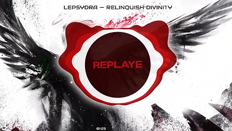 ᑡlepsydra - Relinquish Divinity | Replaye
