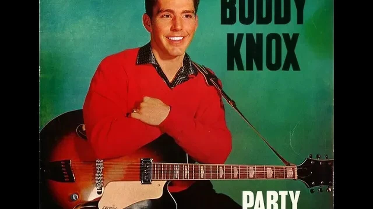 Buddy Knox "Party Doll"