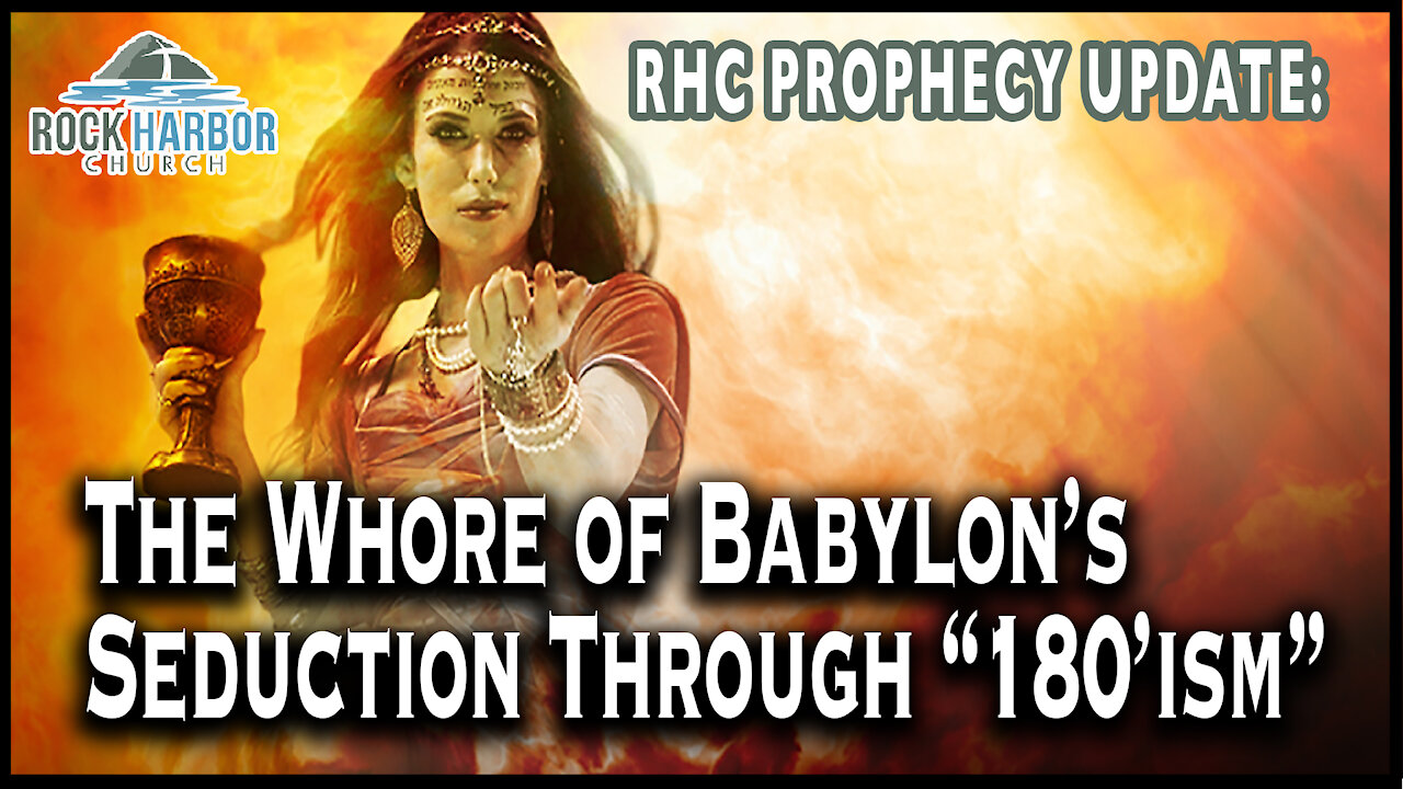 The Whore of Babylon Seduction Through “180’ism"