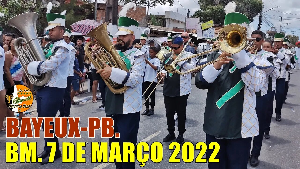 BANDA MARCIAL 7 DE MARÇO 2022 NO DESFILE CÍVICO MUNICÍPAL DE BAYEUX-PB. 2022