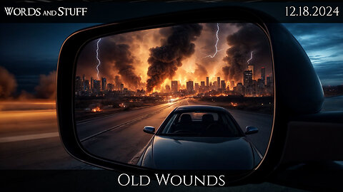 Old Wounds | 10AM/e | 12.18.2024