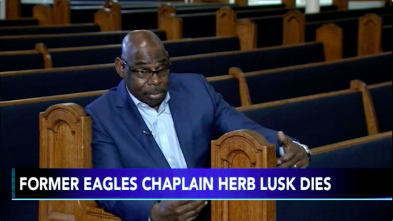Former Eagles Running Back || Team Chaplain || Pastor Herb Lusk Dies At Age 69 !!