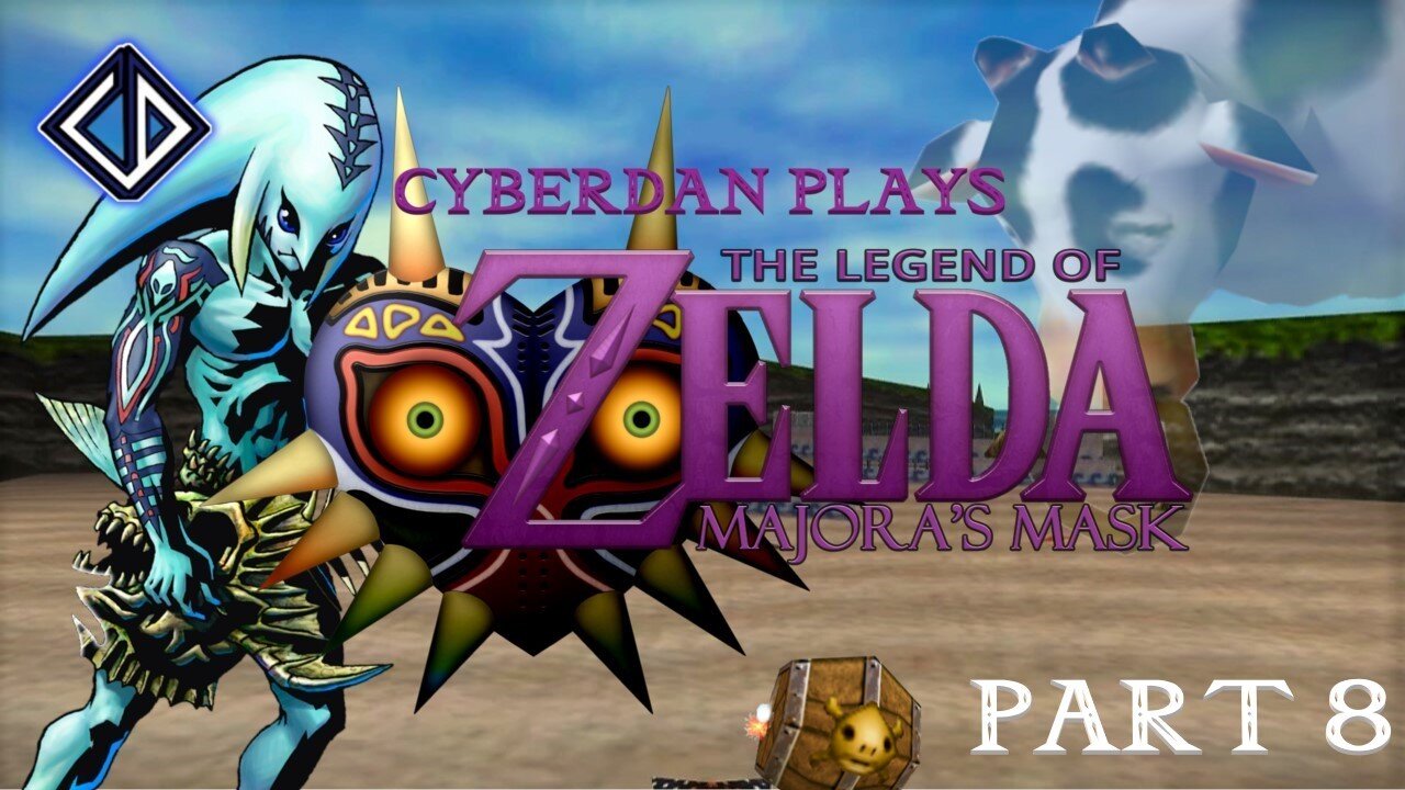 CyberDan Plays The Legend Of Zelda : Majora's Mask (Part 8)