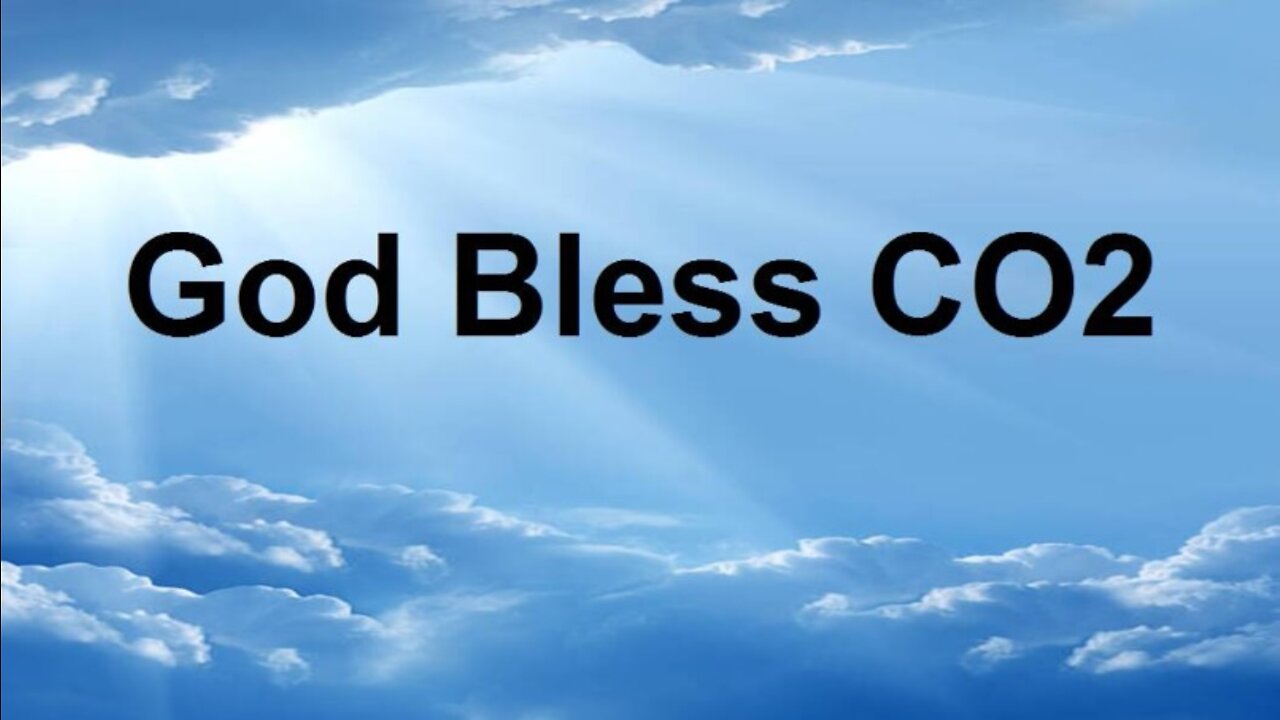 God Bless CO2