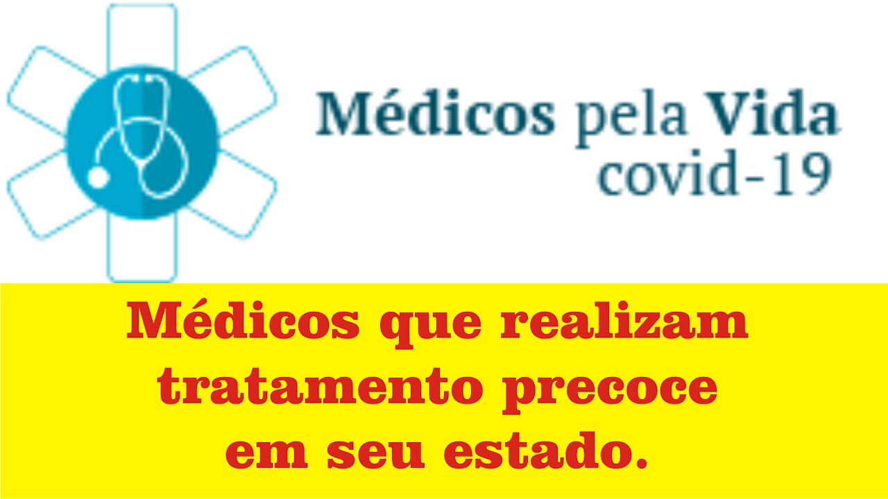 Médicos que realizam tratamento precoce em seu estado