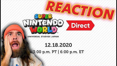 Super Nintendo World Direct 12.18.2020 REACTION!! Last Nintendo Direct of 2020!?