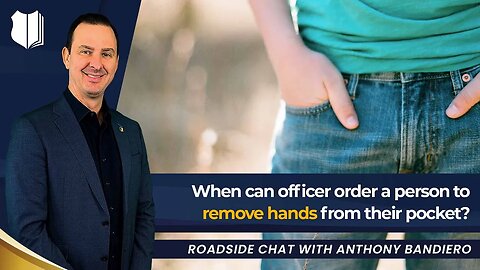 Ep #410 When can police order a person to remove hands from their pockets?