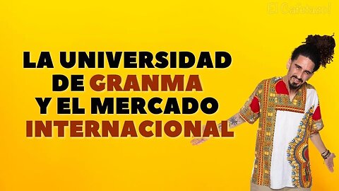 La Universidad de Granma y el mercado internacional.