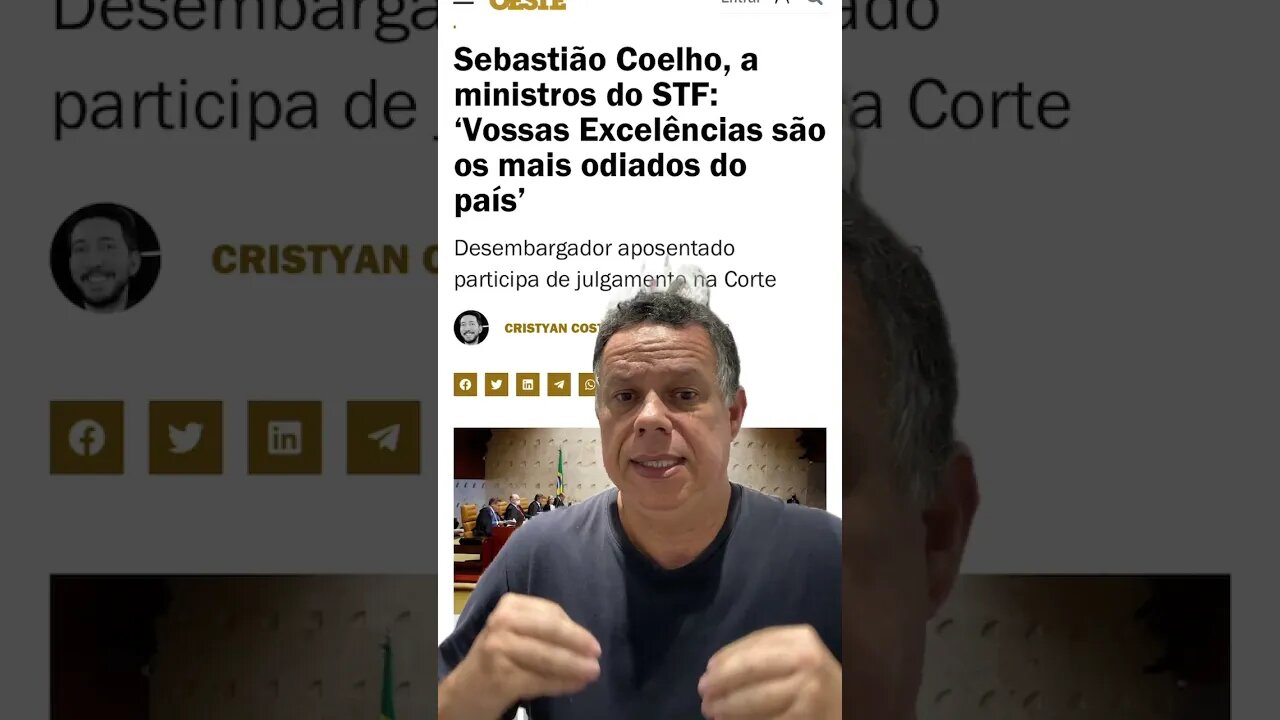 Sebastião Coelho desembargador afirmou que os membros do STF são os mais odiados do Brasil #shorts