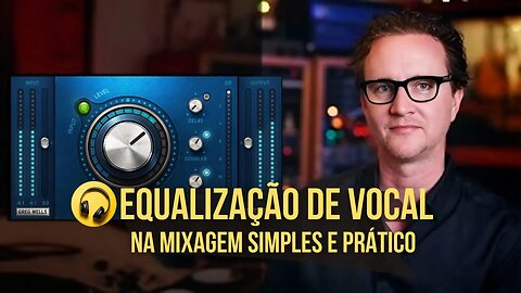 Confira Equalização de Vocal na Mixagem