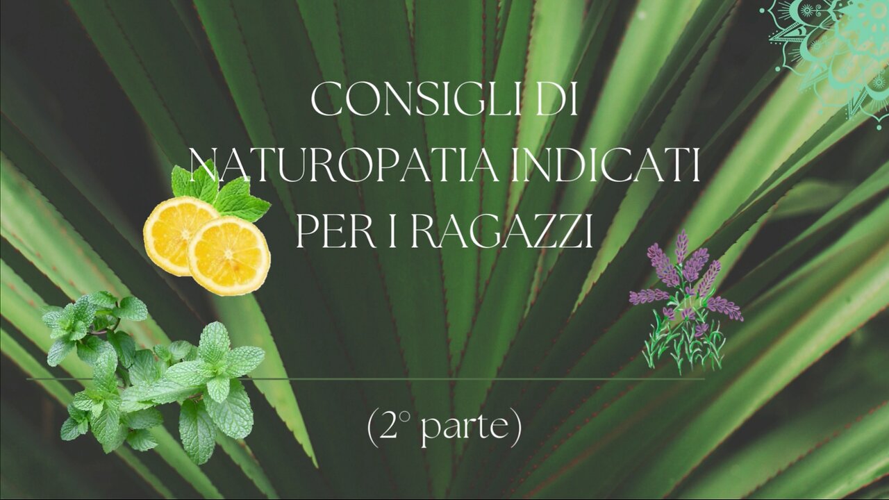 22° incontro: Consigli di naturopatia (2° parte)