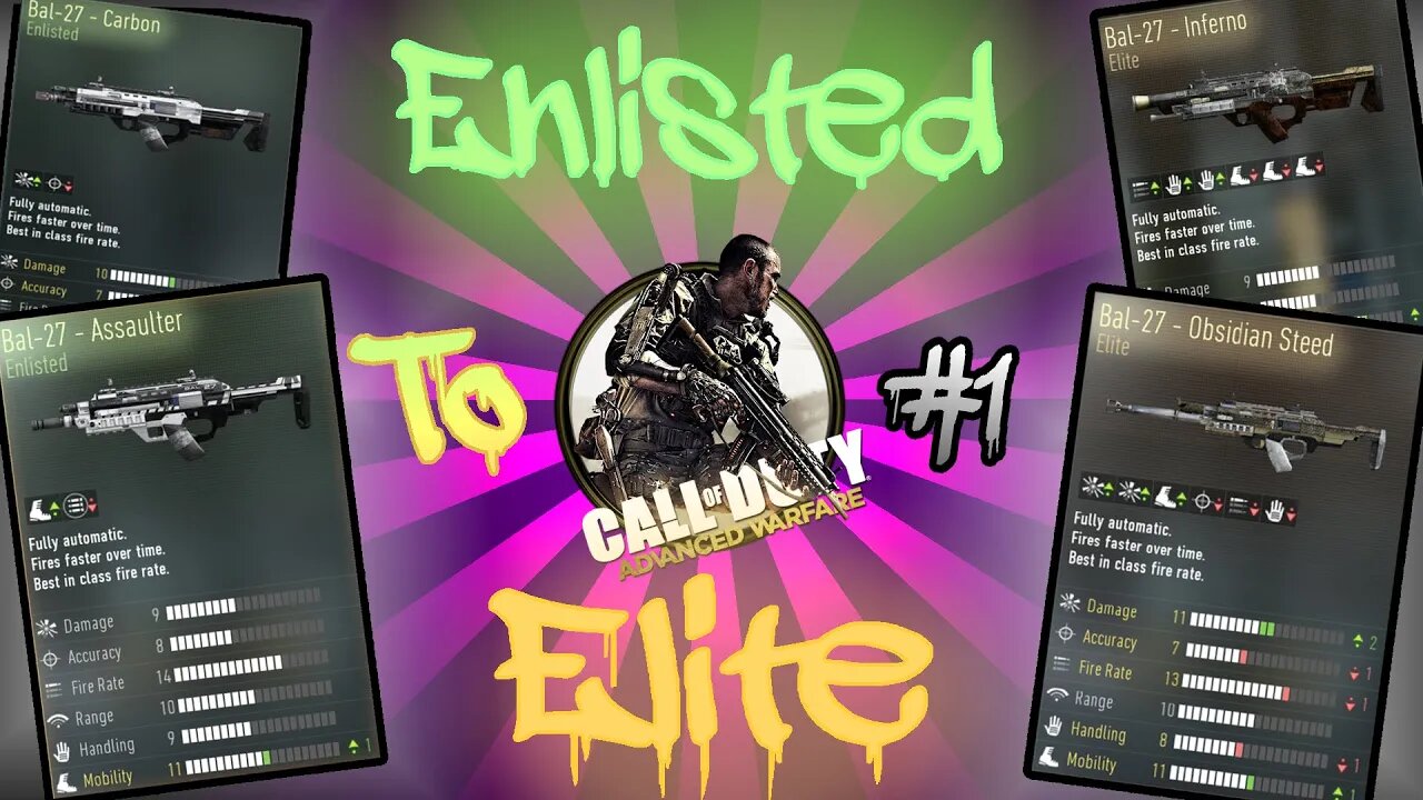 Advanced Warfare: Making 'Enlisted' Gun Variants 'Elite!' #1 Bal-27!