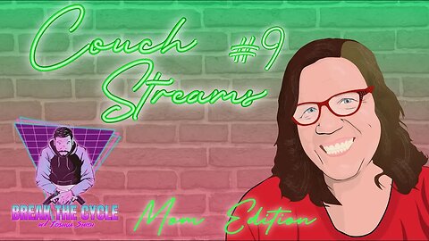 CouchStreams Ep 9 w/ My Mama